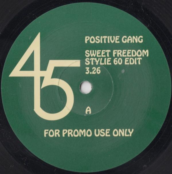 Positive Gang - Sweet Freedom