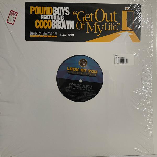 Pound Boys, Coco Brown - Get Out Of My Life