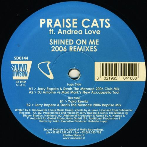 Praise Cats, Andrea Love - Shined On Me (2006 Remixes)