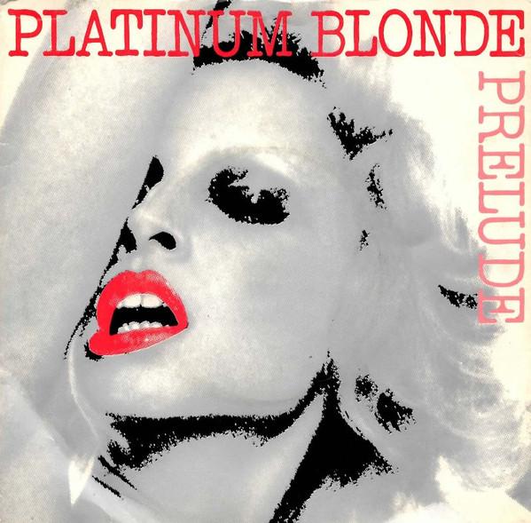 Prelude  - Platinum Blonde