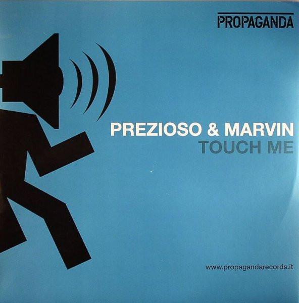 Prezioso Feat. Marvin - Touch Me