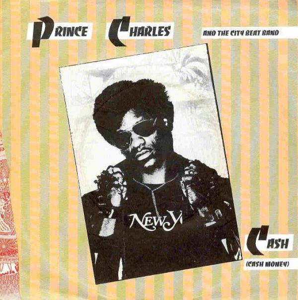 Prince Charles And The City Beat Band - Cash (Cash Money)