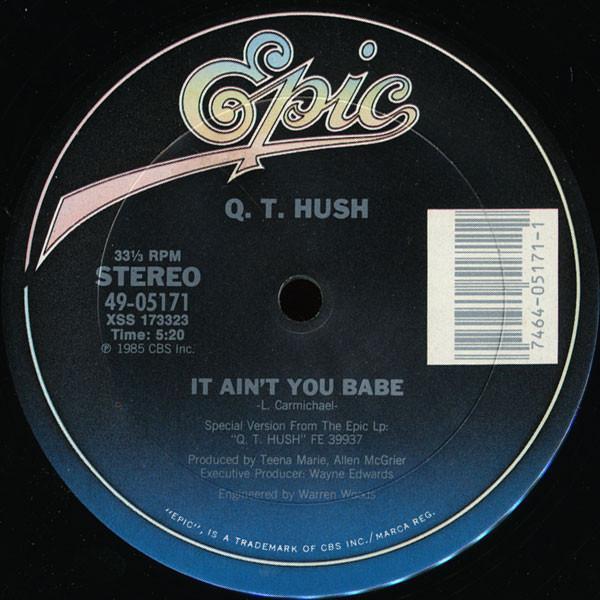 Q.T. Hush - It Ain't You Babe