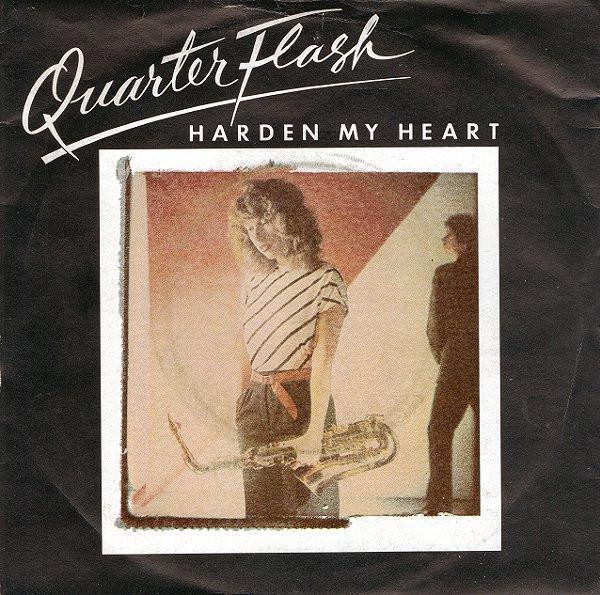 Quarterflash - Harden My Heart