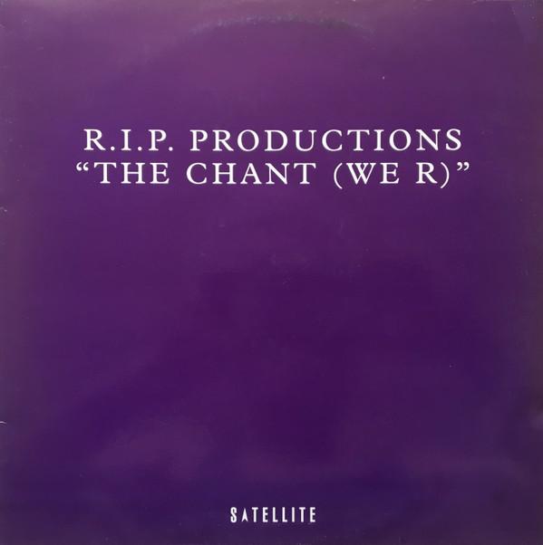 R.I.P. Productions - The Chant (We R)