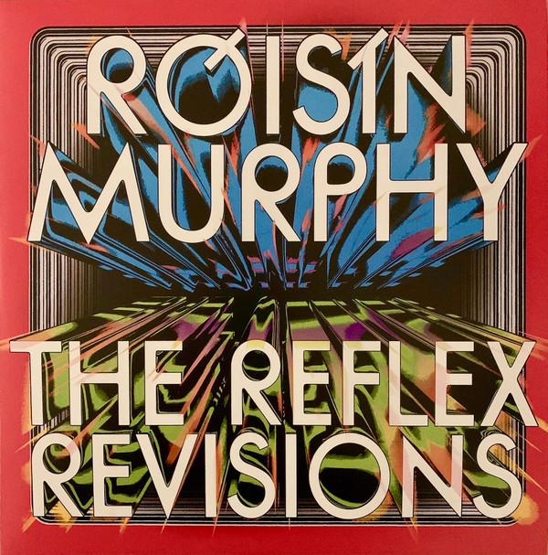 Róisín Murphy - The Reflex Revisions