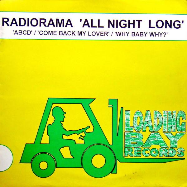 Radiorama - 'All Night Long' / 'ABCD' / 'Come Back My Lover' / 'Why Baby Why?'