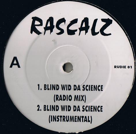 Rascalz - Blind Wid Da Science