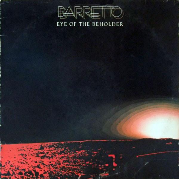 Ray Barretto - Eye Of The Beholder