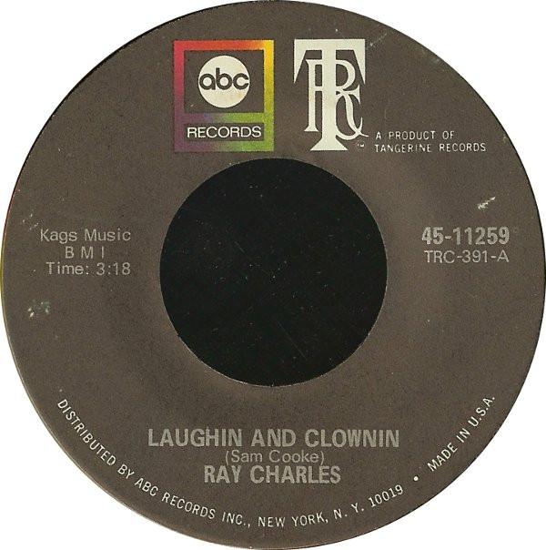 Ray Charles - Laughin And Clownin / That Thing Called Love