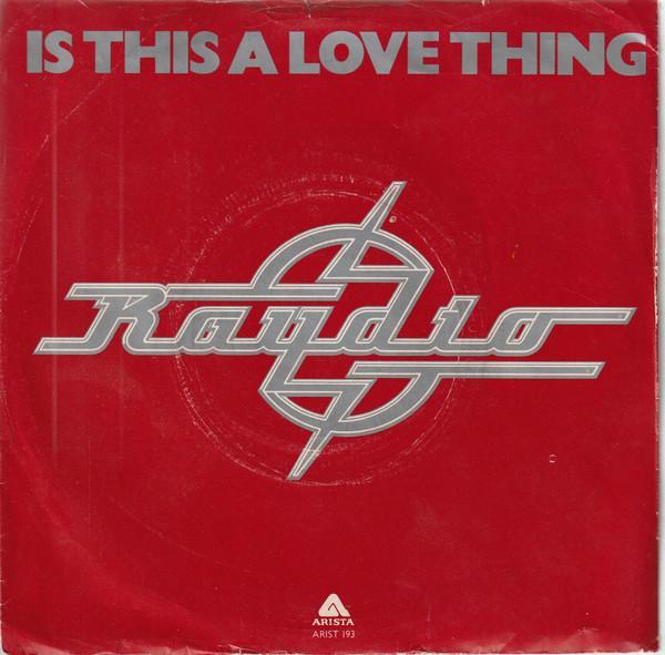 Raydio - Is This A Love Thing / Let's Go All The Way
