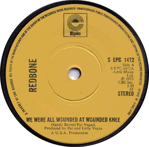Redbone - We Were All Wounded At Wounded Knee