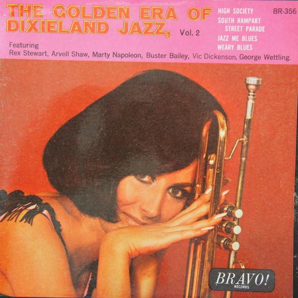 Rex Stewart, Arvell Shaw, Marty Napoleon, Buster Bailey, Vic Dickenson, George Wettling - The Golden Era Of Dixieland Jazz Vol. 2