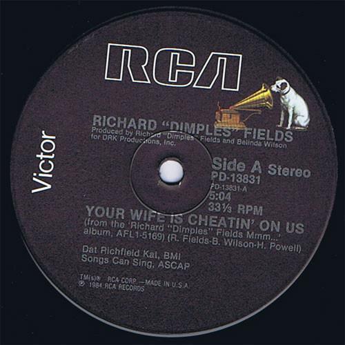 Richard 'Dimples' Fields - Your Wife Is Cheatin' On Us