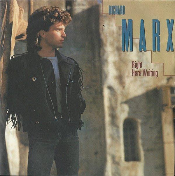 Richard Marx - Right Here Waiting