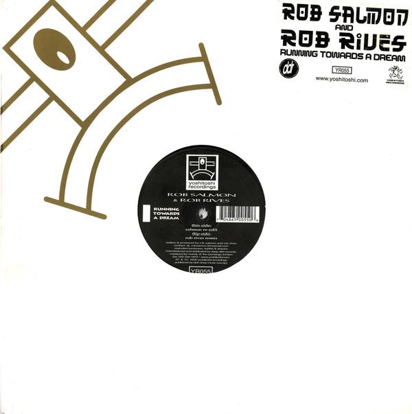 Rob Rives, Rob Salmon - Running Towards A Dream