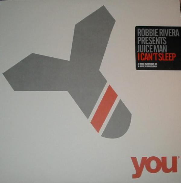 Robbie Rivera, Juice Man - I Can't Sleep