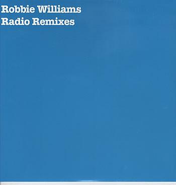Robbie Williams - Radio Remixes