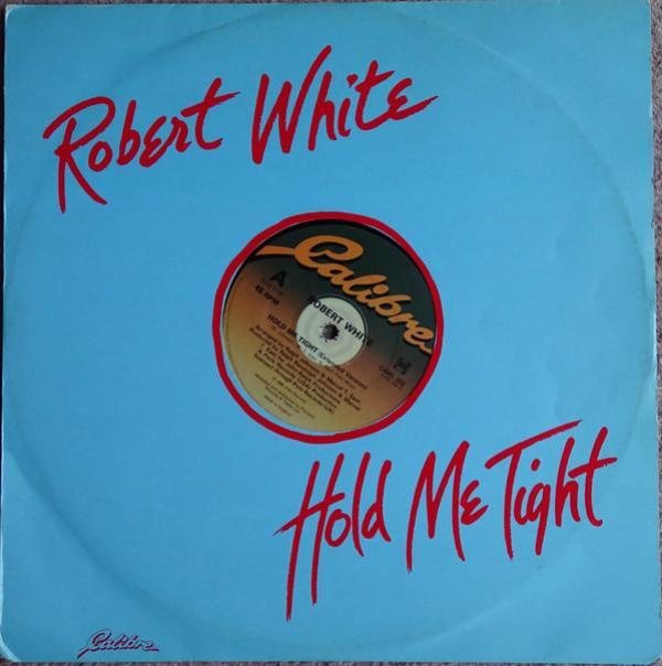 Robert White (8) - Hold Me Tight