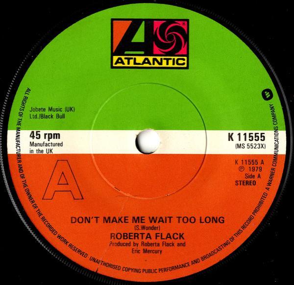 Roberta Flack - Don't Make Me Wait Too Long