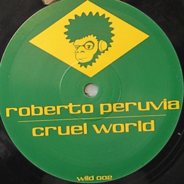Roberto Peruvia - Cruel World