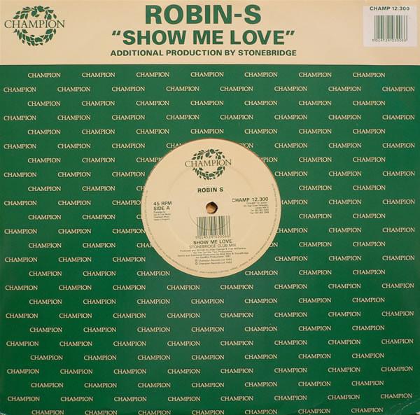 Robin S. - Show Me Love