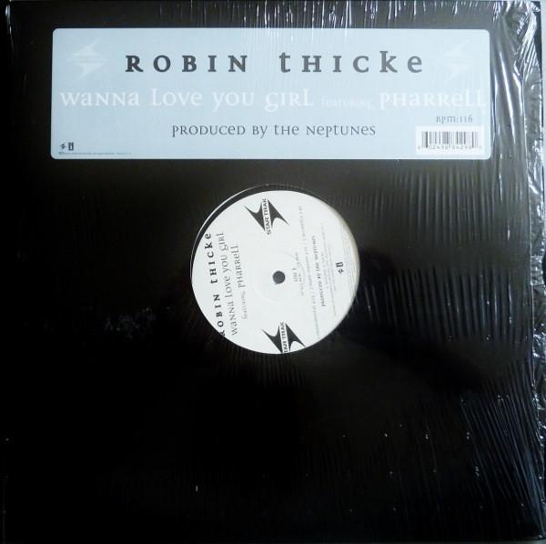 Robin Thicke, Pharrell Williams - Wanna Love You Girl