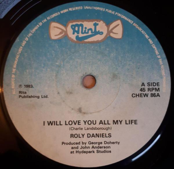Roly Daniels - I Will Love You All My Life