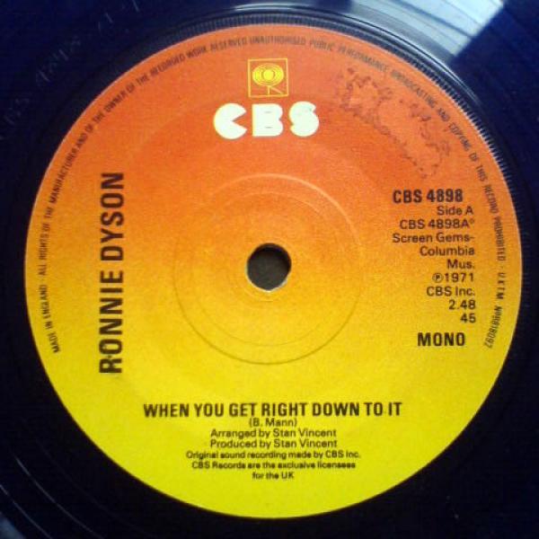 Ronnie Dyson - When You Get Right Down To It / The More You Do It (The More I Like It Done To Me)