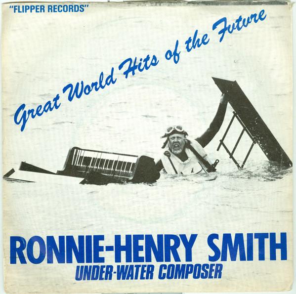 Ronnie Henry Smith - Great World Hits Of The Future