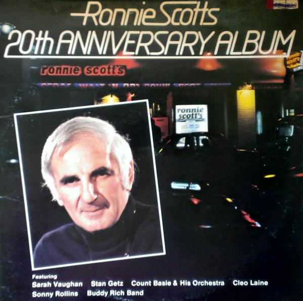  - Ronnie Scotts 20th Anniversary Album