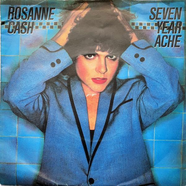 Rosanne Cash - Seven Year Ache