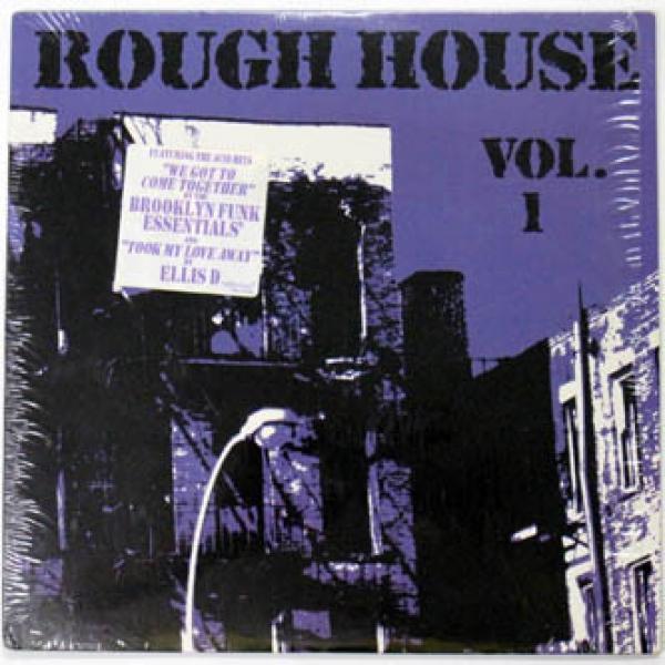  - Rough House Vol. 1