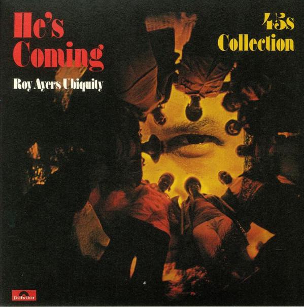 Roy Ayers Ubiquity - He's Coming: 45's Collection
