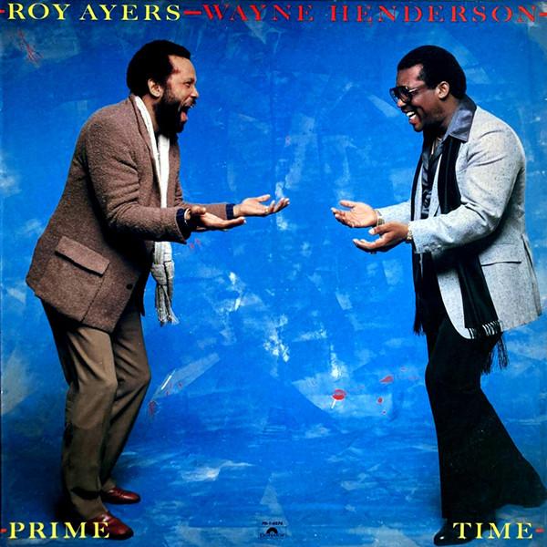 Roy Ayers, Wayne Henderson - Prime Time