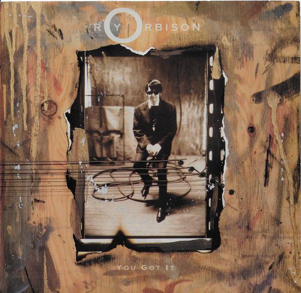 Roy Orbison - You Got It