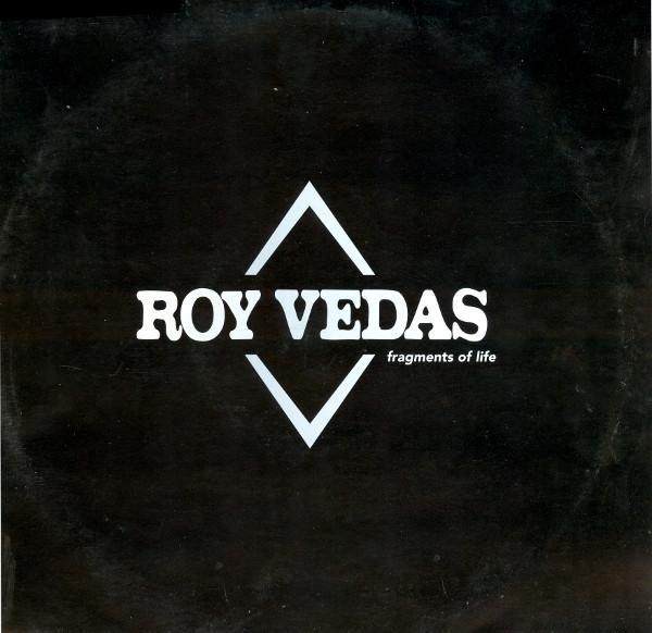 Roy Vedas - Fragments Of Life