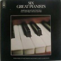 Rudolf Serkin, Murray Perahia, Charles Rosen, Glenn Gould, Philippe Entremont, André Watts - Six Great Pianists