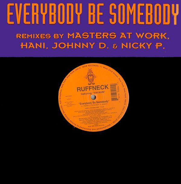 Ruffneck, Yavahn - Everybody Be Somebody