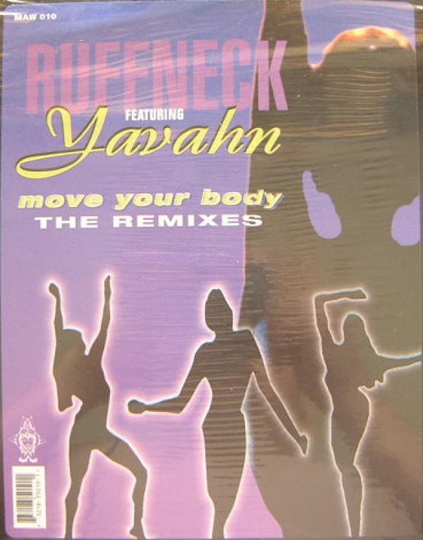Ruffneck, Yavahn - Move Your Body (The Remixes)