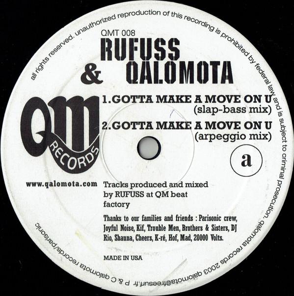 Rufuss, Qalomota - Gotta Make A Move On U