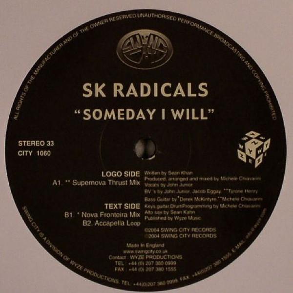 SK Radicals - Someday I Will
