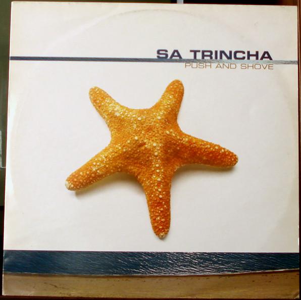 Sa Trincha - Push And Shove