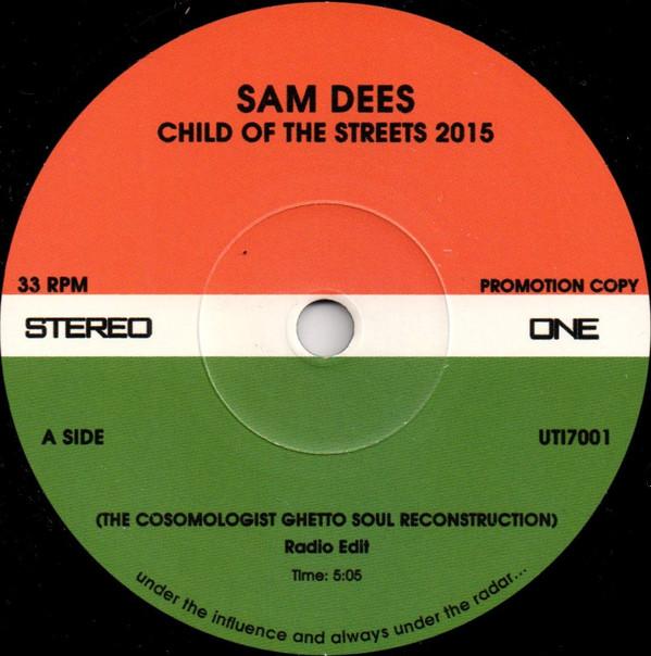 Sam Dees, Barbara Acklin - Child Of The Streets 2015 / Am I The Same Girl 2015