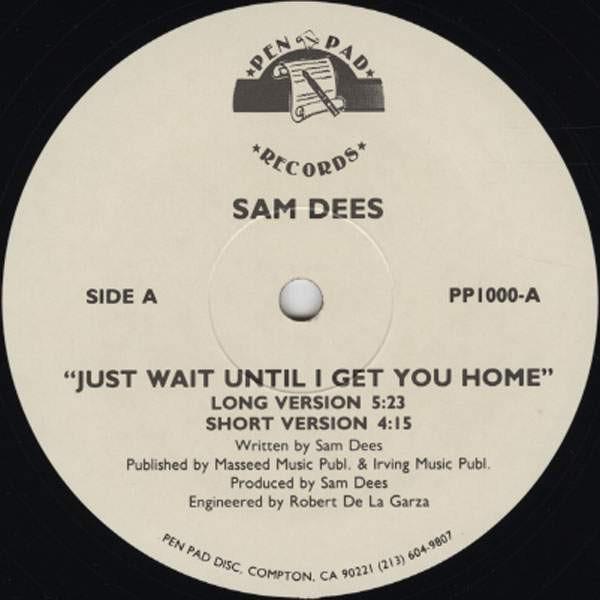 Sam Dees - Just Wait Until I Get You Home