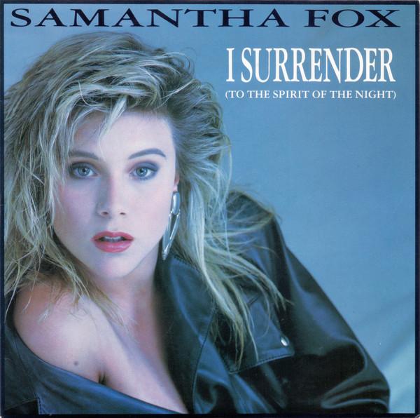 Samantha Fox - I Surrender (To The Spirit Of The Night)