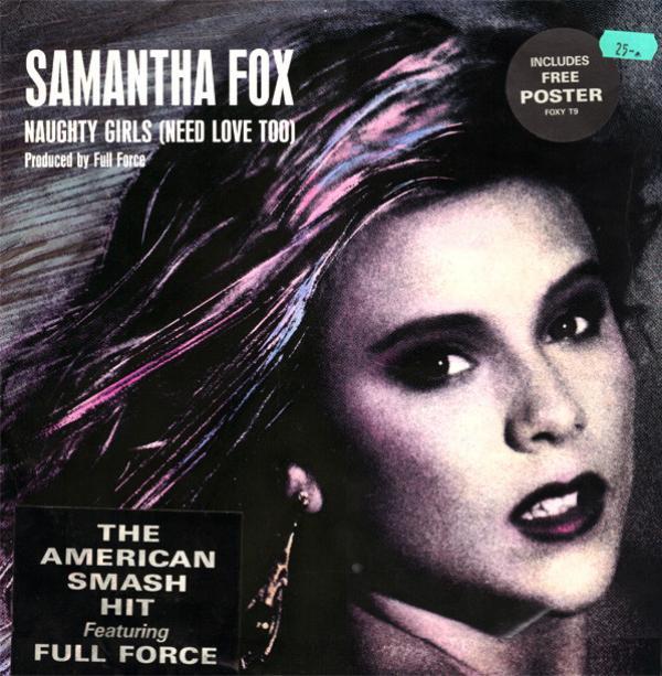 Samantha Fox - Naughty Girls (Need Love Too)