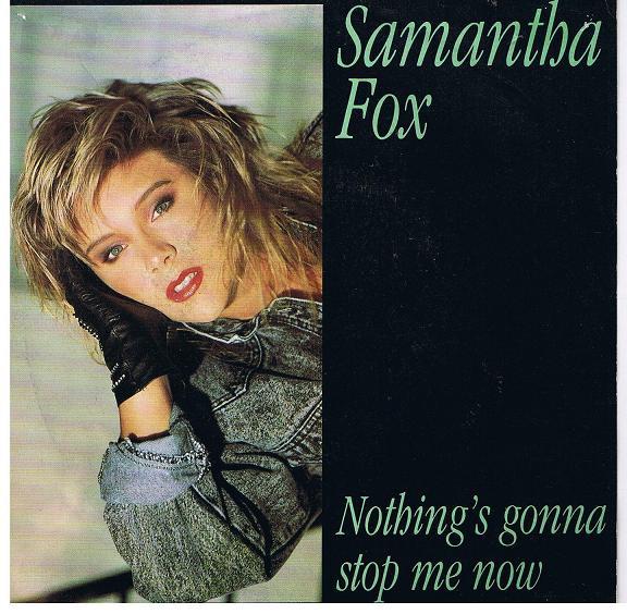 Samantha Fox - Nothing's Gonna Stop Me Now