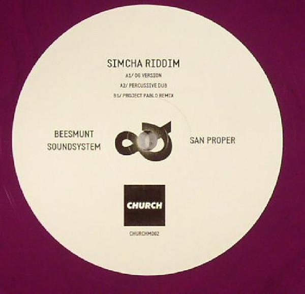 San Proper, Beesmunt Soundsystem - Simcha Riddim