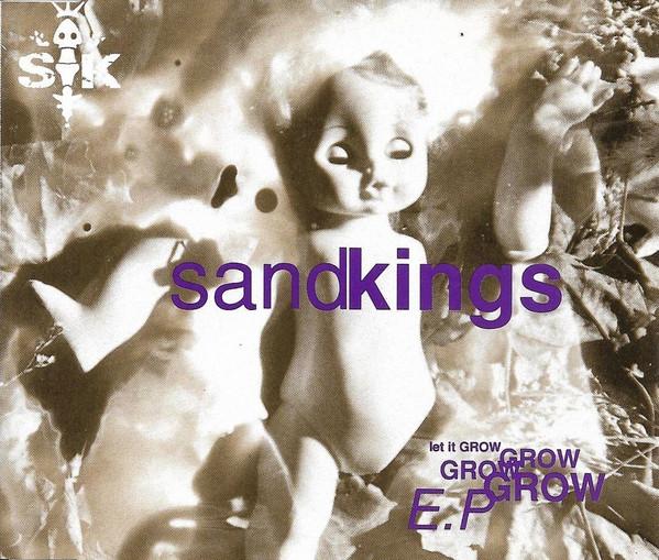 Sandkings - Let It Grow E.P.